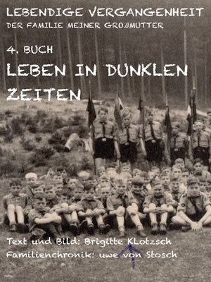cover image of Lebendige Vergangenheit der Familie meiner Großmutter Buch 4